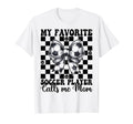 My Favorite Soccer Player Calls Me T-Shirt - Custom Art Print for Adults