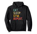 Eat Sleep Gym Repeat Training Hoodie - Casual Everyday Wear for Adults