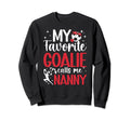 My Favorite Soccer Goalie Nanny Sweatshirt - Streetwear Style for Adults