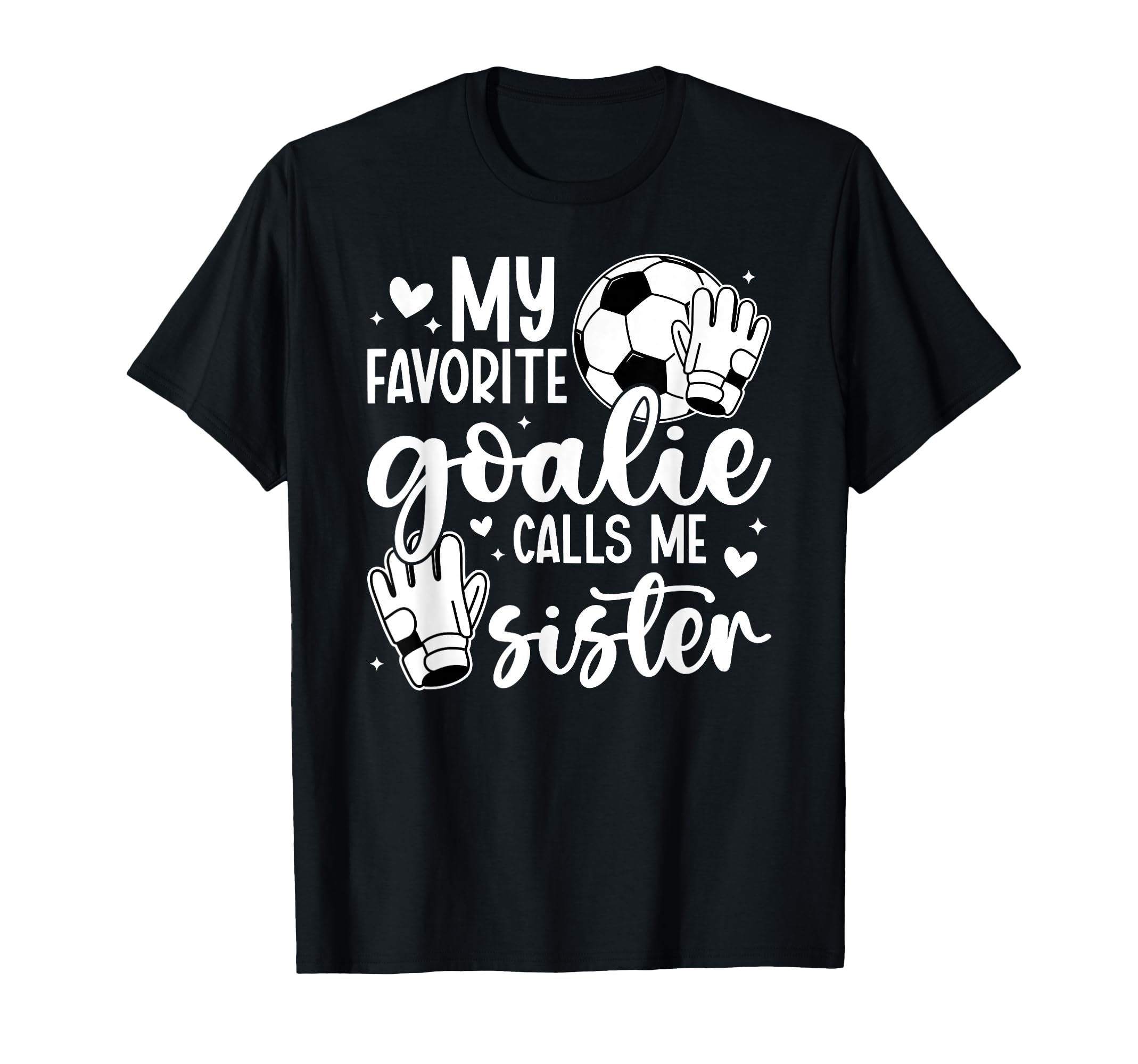 Proud Soccer Goalie Sister Soccer T-Shirt - Streetwear Style for Adults