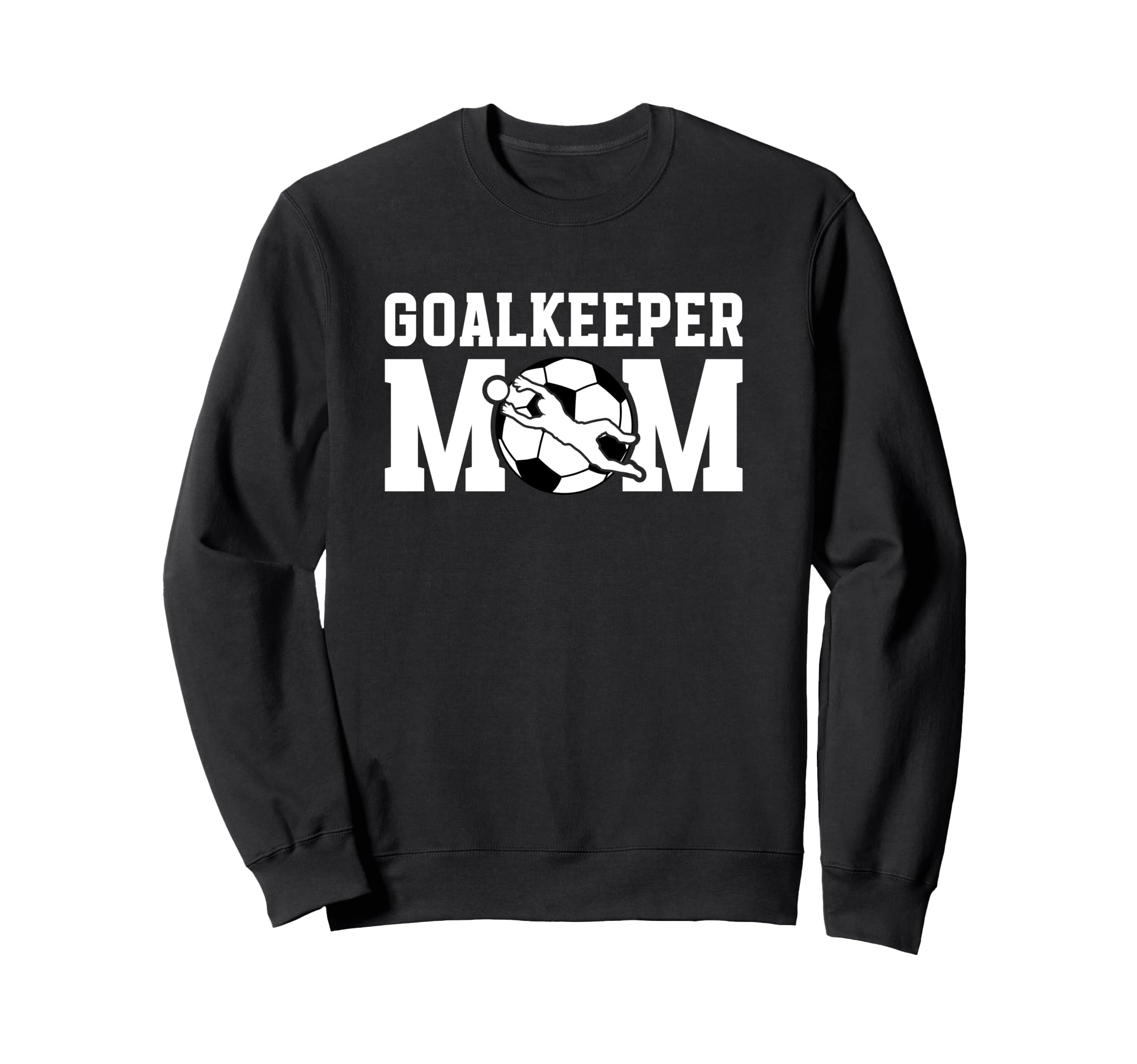Soccer Goalkeeper Mom Soccer Keeper Sweatshirt - Aesthetic Graphic Unisex