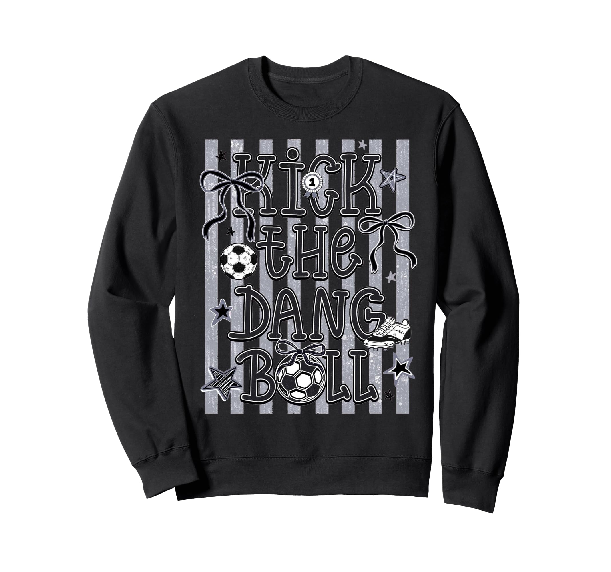 Kick Dang Ball Soccer Fun Game Day Sweatshirt - Streetwear Style Men Women
