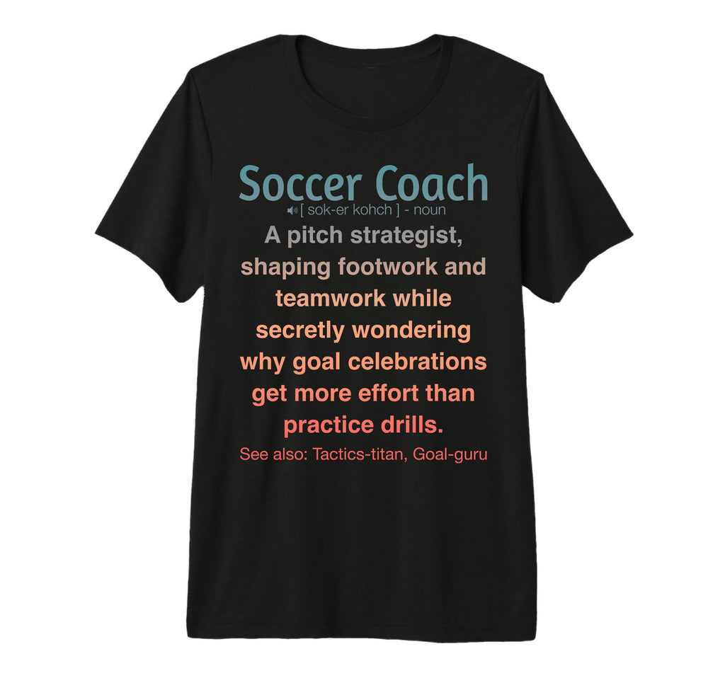 Soccer Coach Tri Blend T-Shirt - Fun Novelty Design Men Women