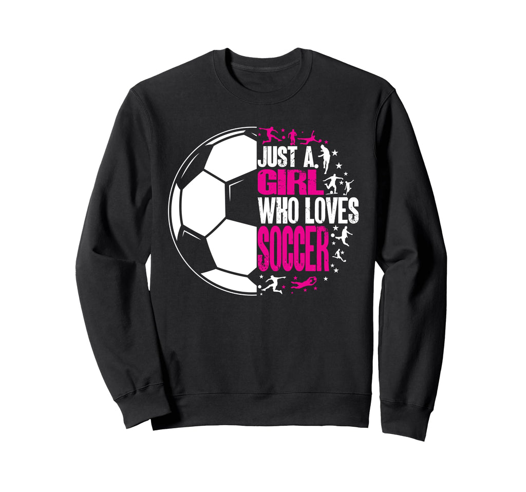 Funny Sport Who Loves Soccer Sweatshirt - Trendy Graphic Men Women