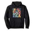 Funny My Soccer Mom Era Groovy Mom Hoodie - Streetwear Style Unisex