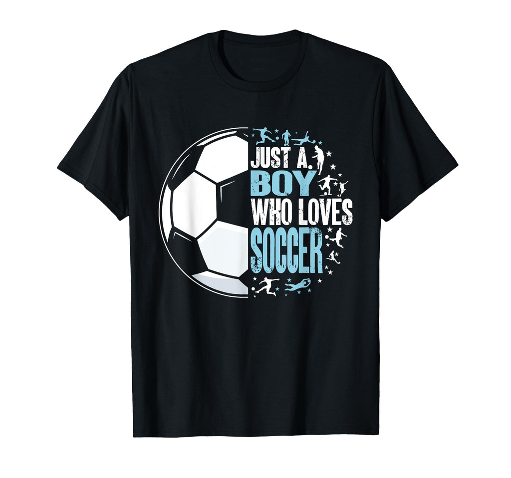 Funny Just Who Loves Soccer T-Shirt - Casual Everyday Wear Unisex
