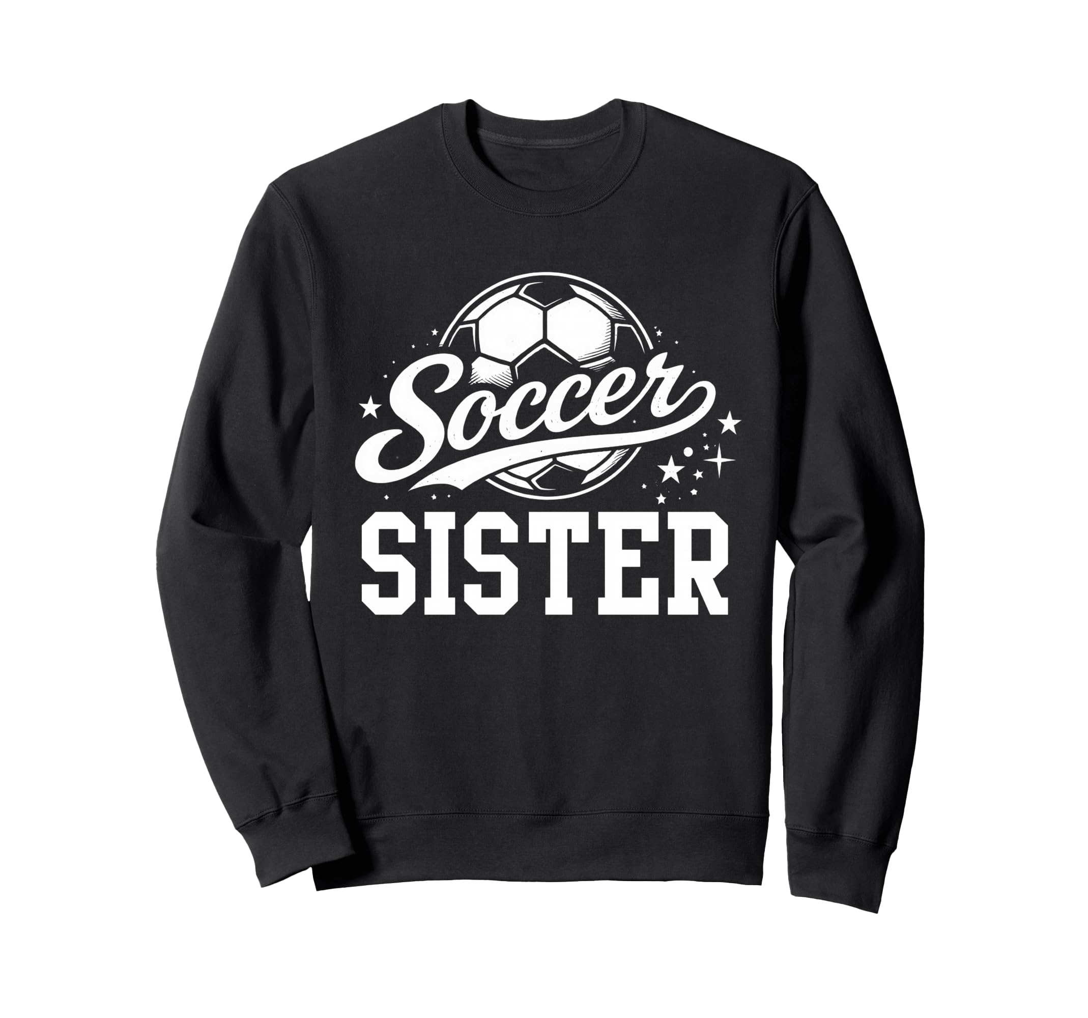 Soccer Sister Soccer Ball Sweatshirt - Graphic Print Men Women