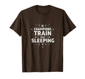 Champions Train While Sleeping Soccer T-Shirt - Trendy Graphic Unisex
