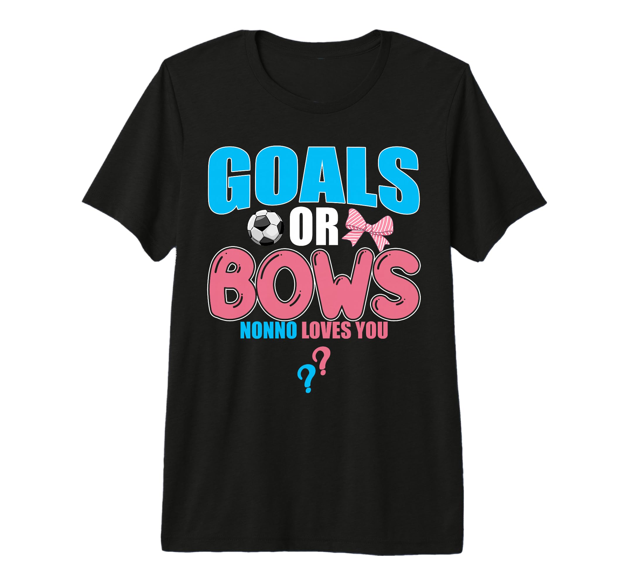 Goals Or Bows Nonno Loves You 2026 T-Shirt - Graphic Print for Adults