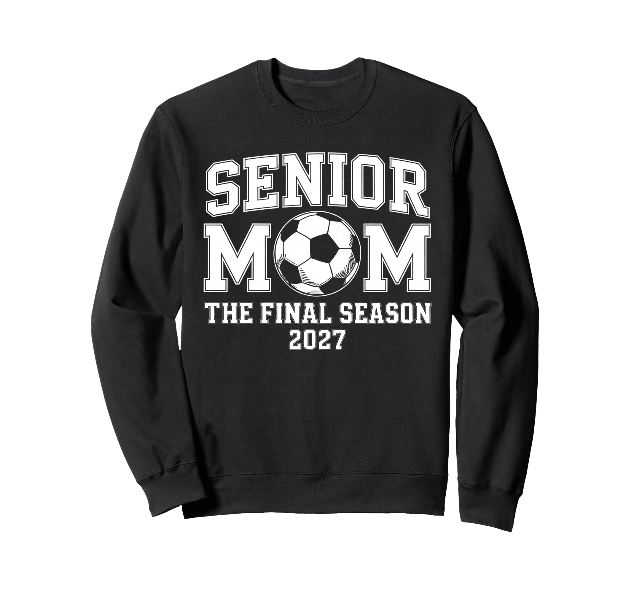 Senior Mom Soccer Class 2027 Sweatshirt - Streetwear Style Men Women