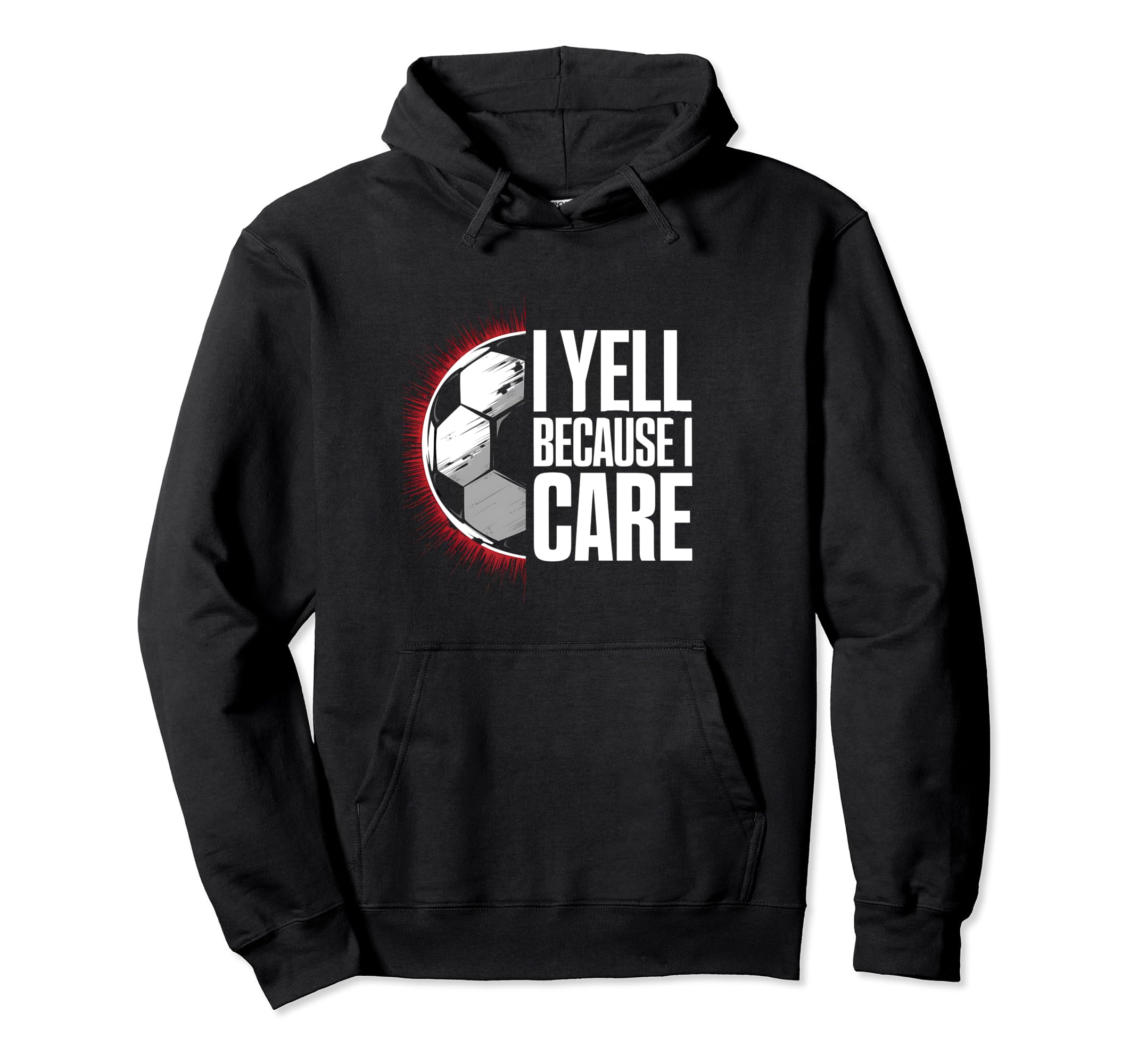 I Yell Because I Care Soccer Coach Hoodie - Unique Graphic for Adults