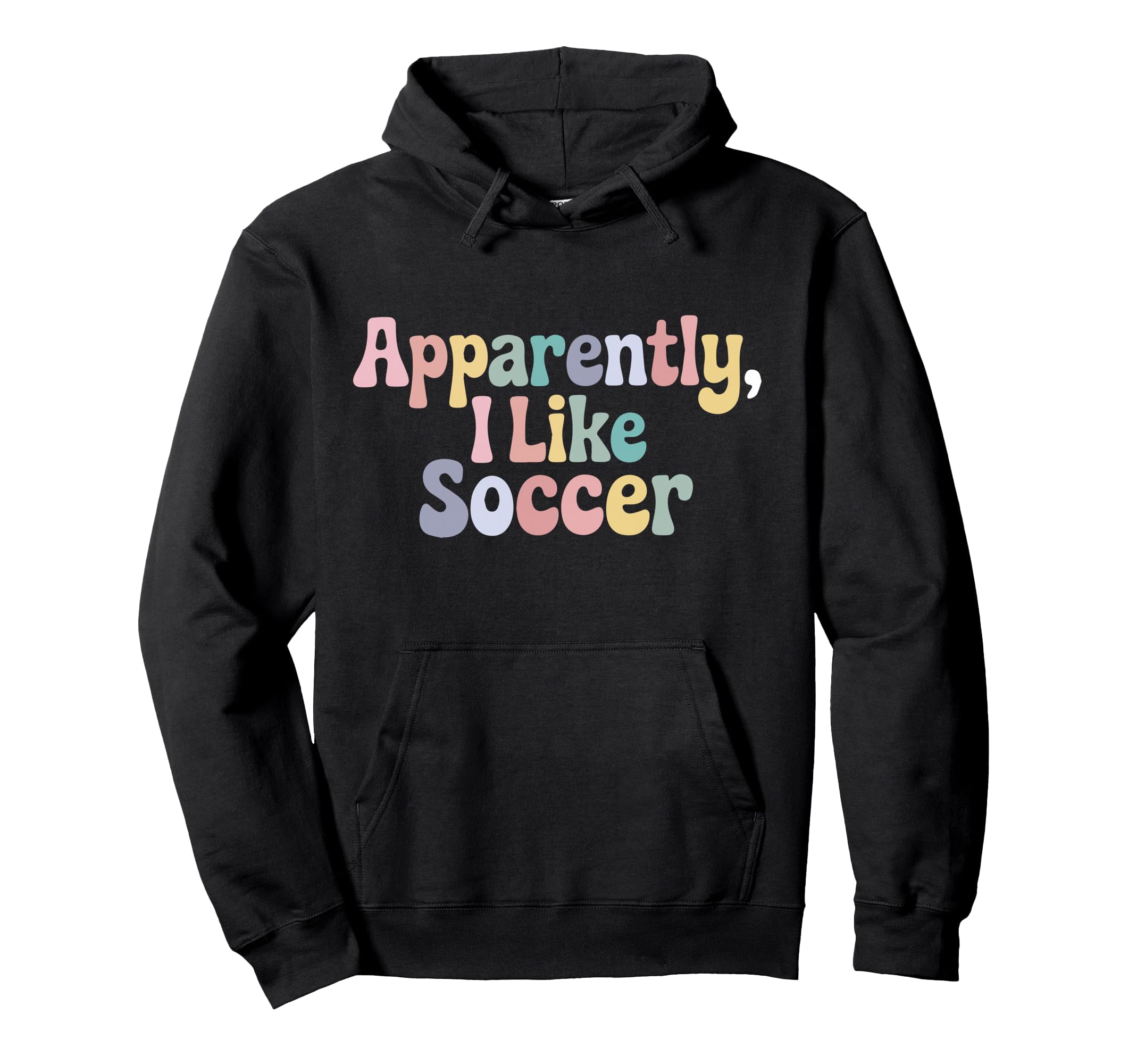 Apparently I Like Soccer Player Hoodie - Streetwear Style for Adults
