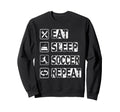 Eat Sleep Soccer Repeat Football Soccer Sweatshirt - Unique Graphic Unisex