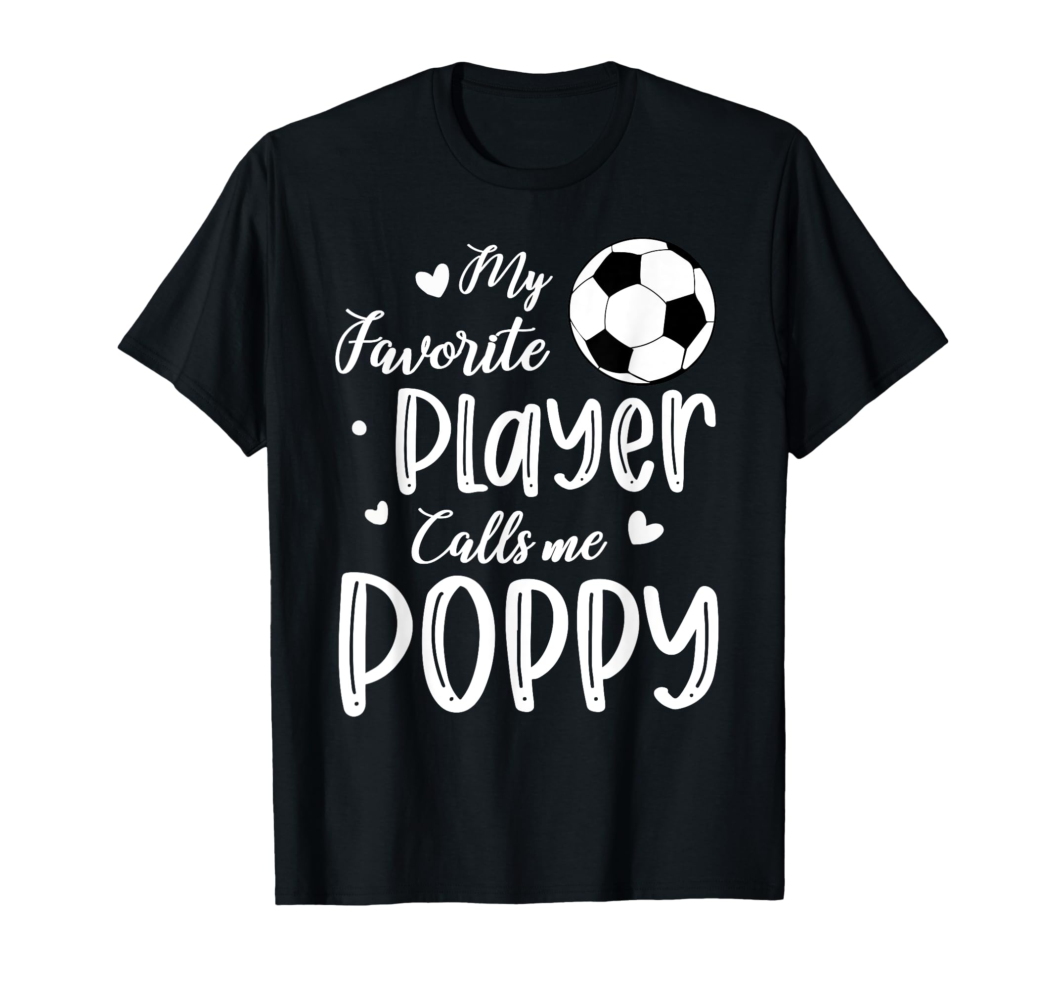 My Favorite Player Calls Me Poppy T-Shirt - Unique Graphic Men Women
