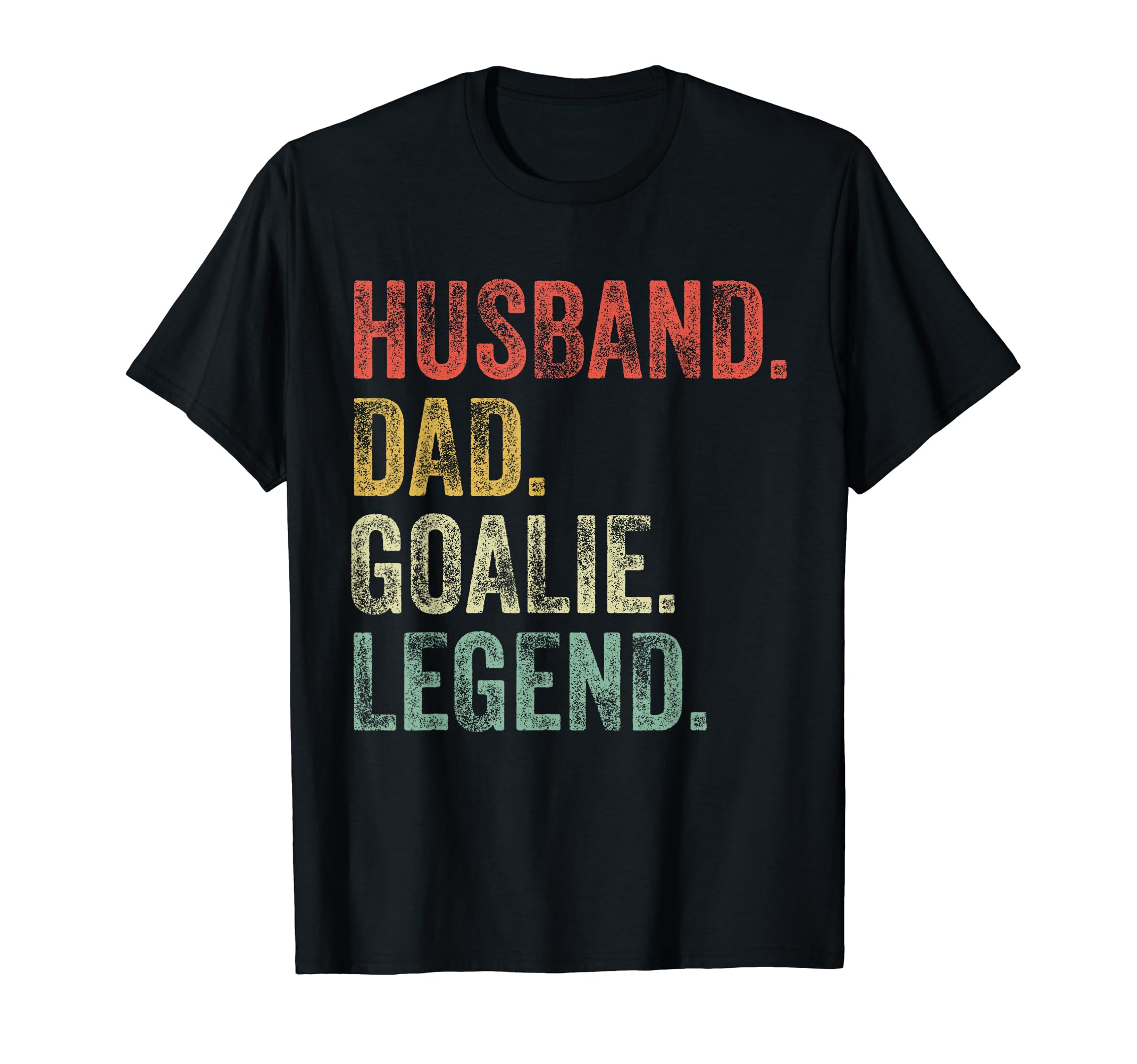 Husband Dad Goalie Funny Goalkeeper T-Shirt - Trendy Graphic Unisex