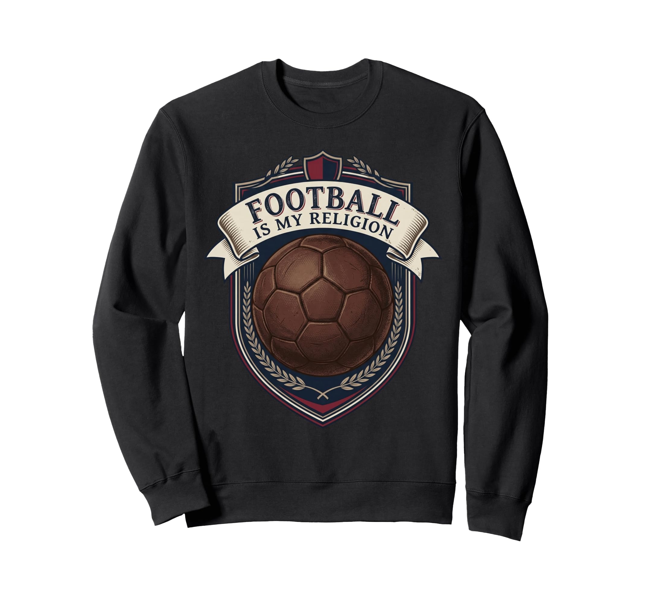 Football Is My Religion Soccer Crest Sweatshirt - Trendy Graphic Men Women