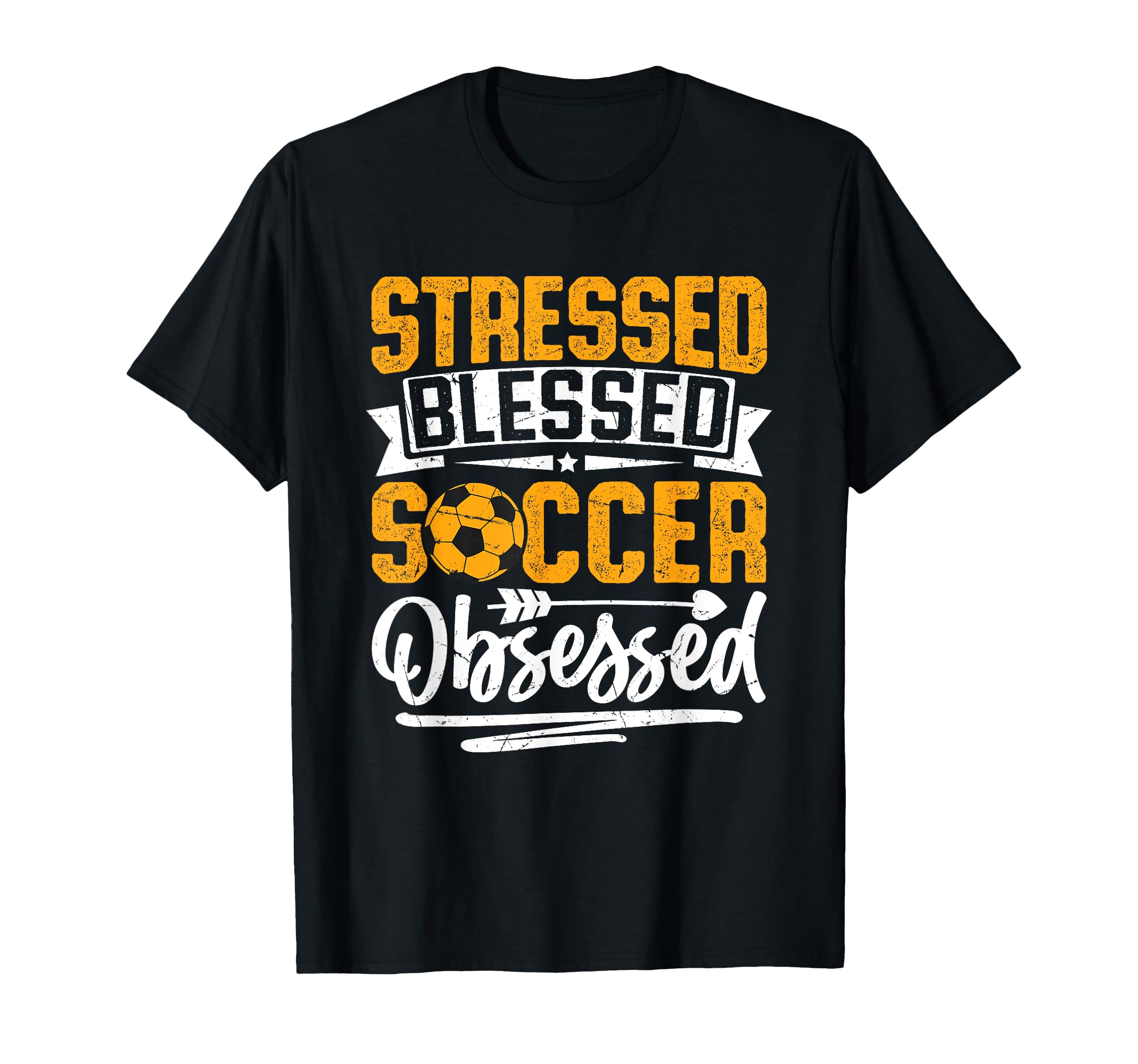 Stressed Blessed Soccer Obsessed T-Shirt - Novelty Apparel Men Women