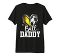 Ball Daddy Softball Soccer Ball Dad T-Shirt - Novelty Apparel Men Women