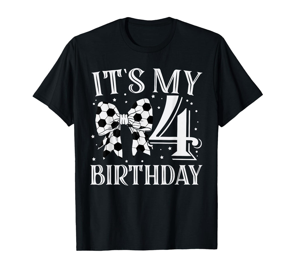 Its My Four 4Th Birthday Soccer Bday T-Shirt - Minimalist Print Men Women