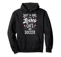 Just Who Loves Cats And Soccer Gift Hoodie - Fun Novelty Design Men Women