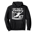 Dont Make Me Come Out Net Soccer Hoodie - Streetwear Style for Adults