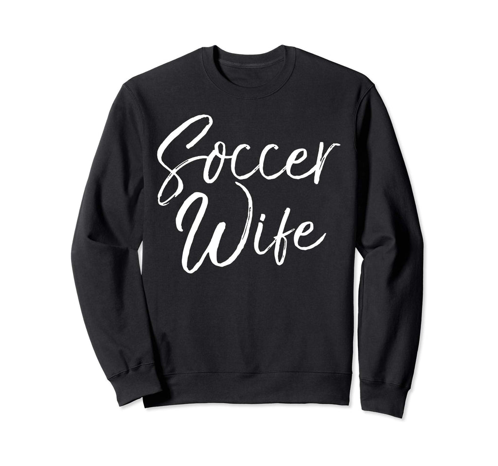 Soccer Gift From Husband Coachs Wife Sweatshirt - Trendy Graphic Men Women