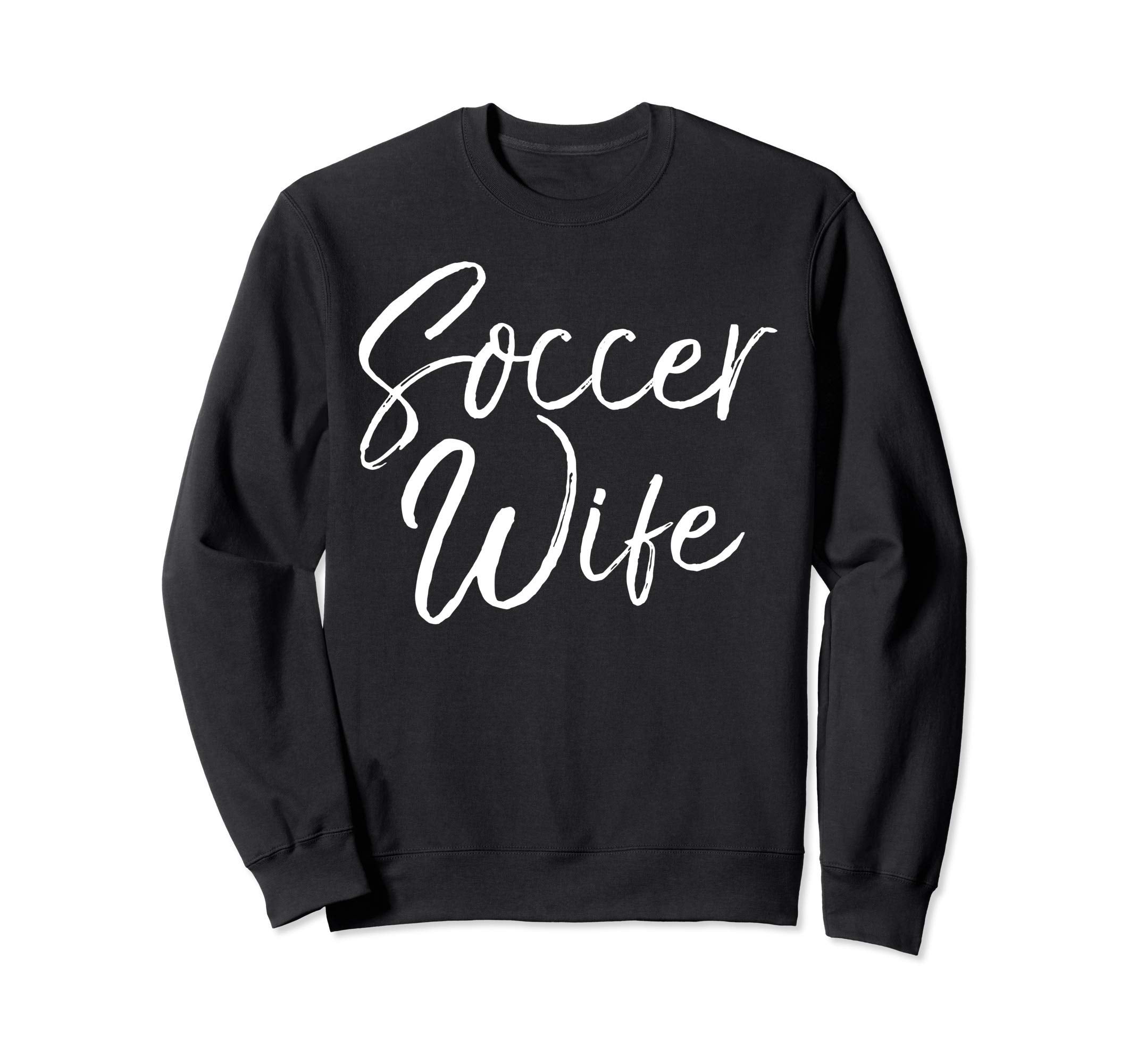 Soccer Gift From Husband Coachs Wife Sweatshirt - Trendy Graphic Men Women