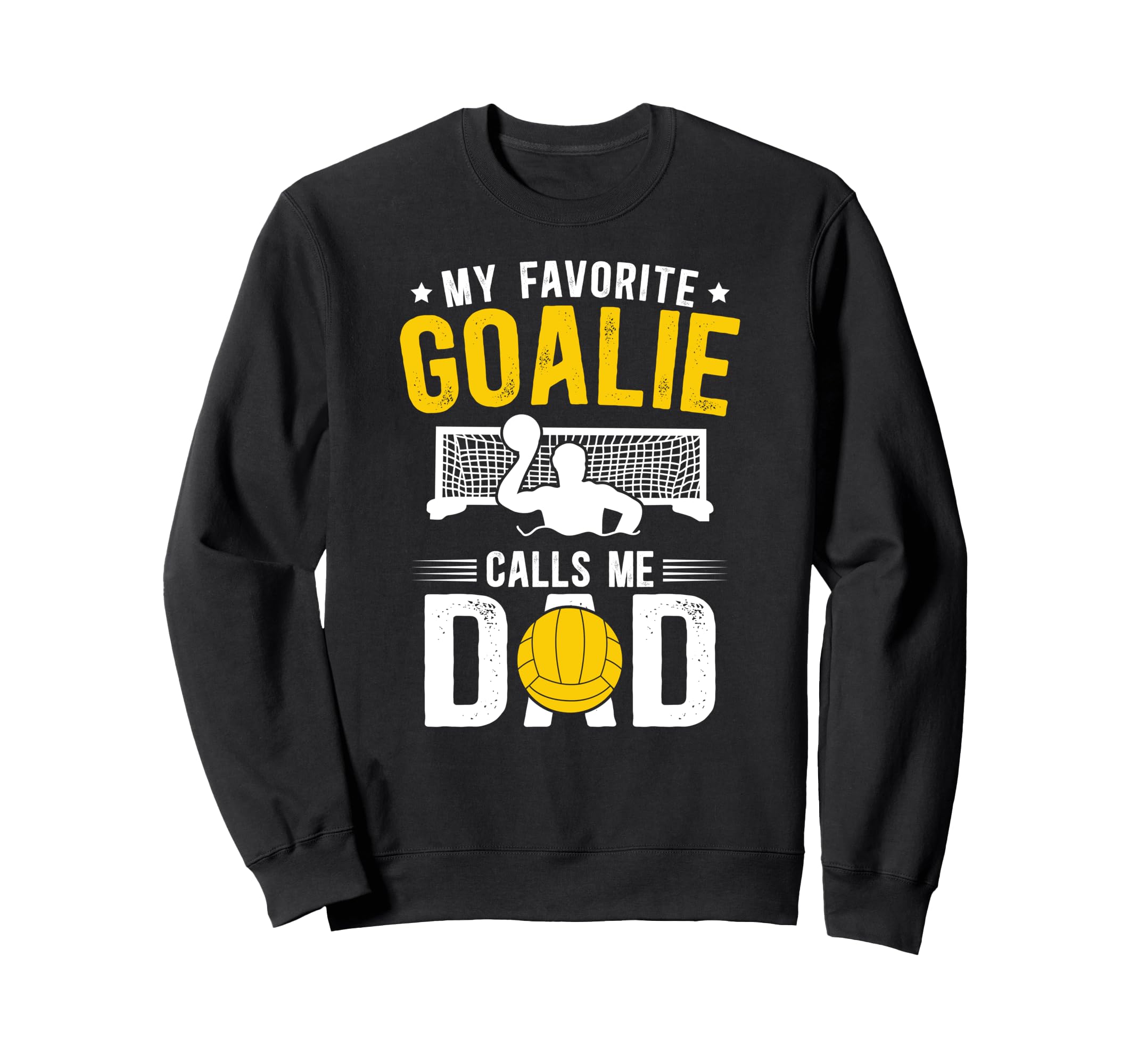 Proud Water Polo Goalie Dad Water Sweatshirt - Aesthetic Graphic Men Women