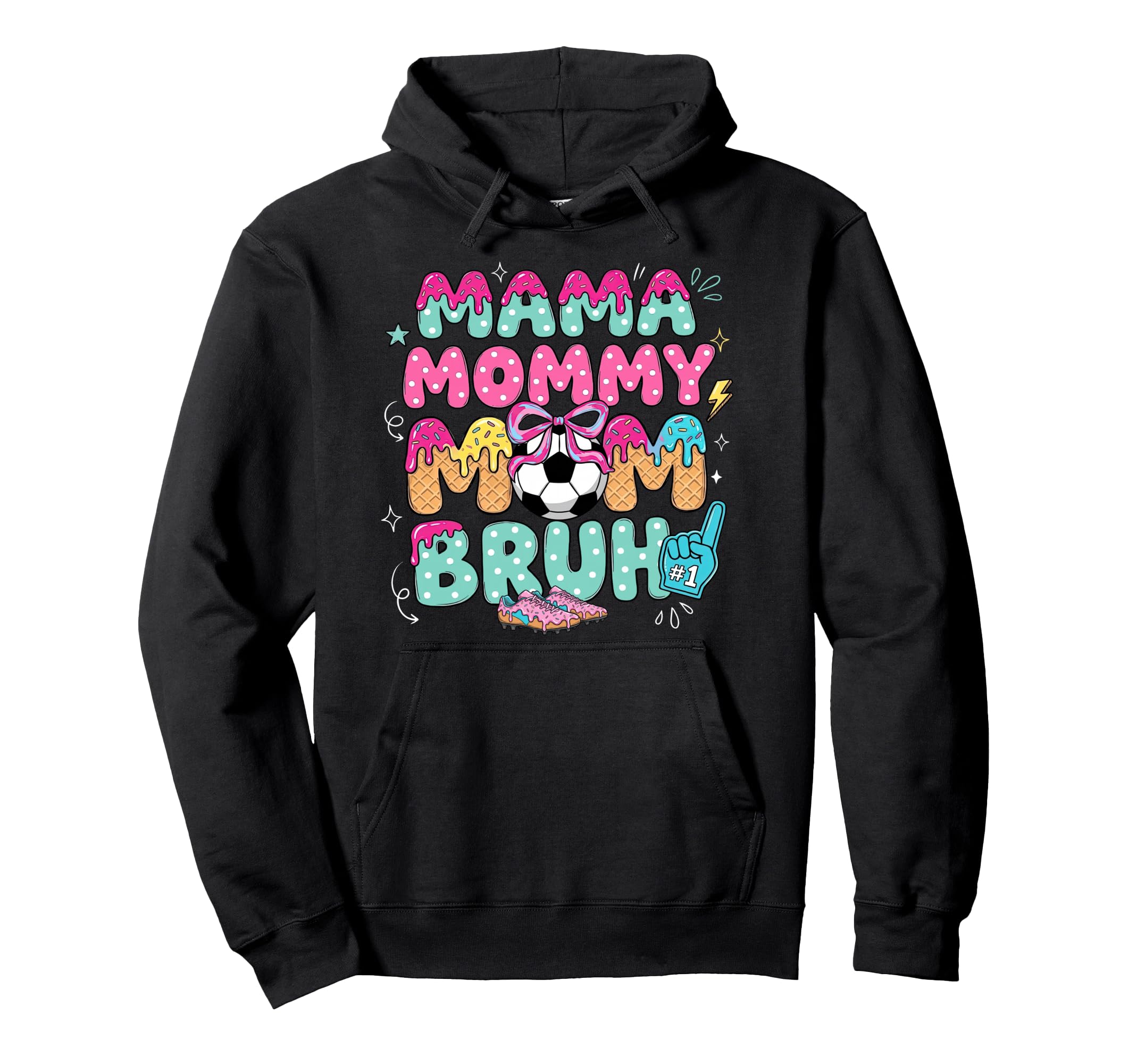 Mama Mommy Soccer Mom Bruh Ice Cream Hoodie - Novelty Apparel for Adults