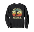 Lifes About Goals And Assists Sweatshirt - Aesthetic Graphic Unisex
