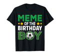 Meme Birthday Soccer Birthday Celebration T-Shirt - Graphic Print Unisex
