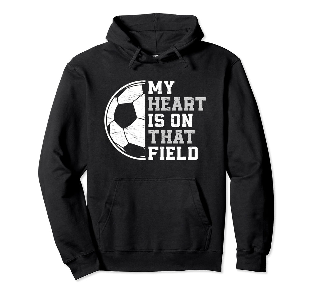 My Heart Is That Soccer Field Proud Hoodie - Streetwear Style Men Women