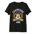 Champions Are Born June Football Soccer T-Shirt - Custom Art Print Unisex