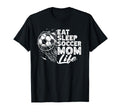 Eat Sleep Soccer Mom Life Soccer T-Shirt - Aesthetic Graphic for Adults
