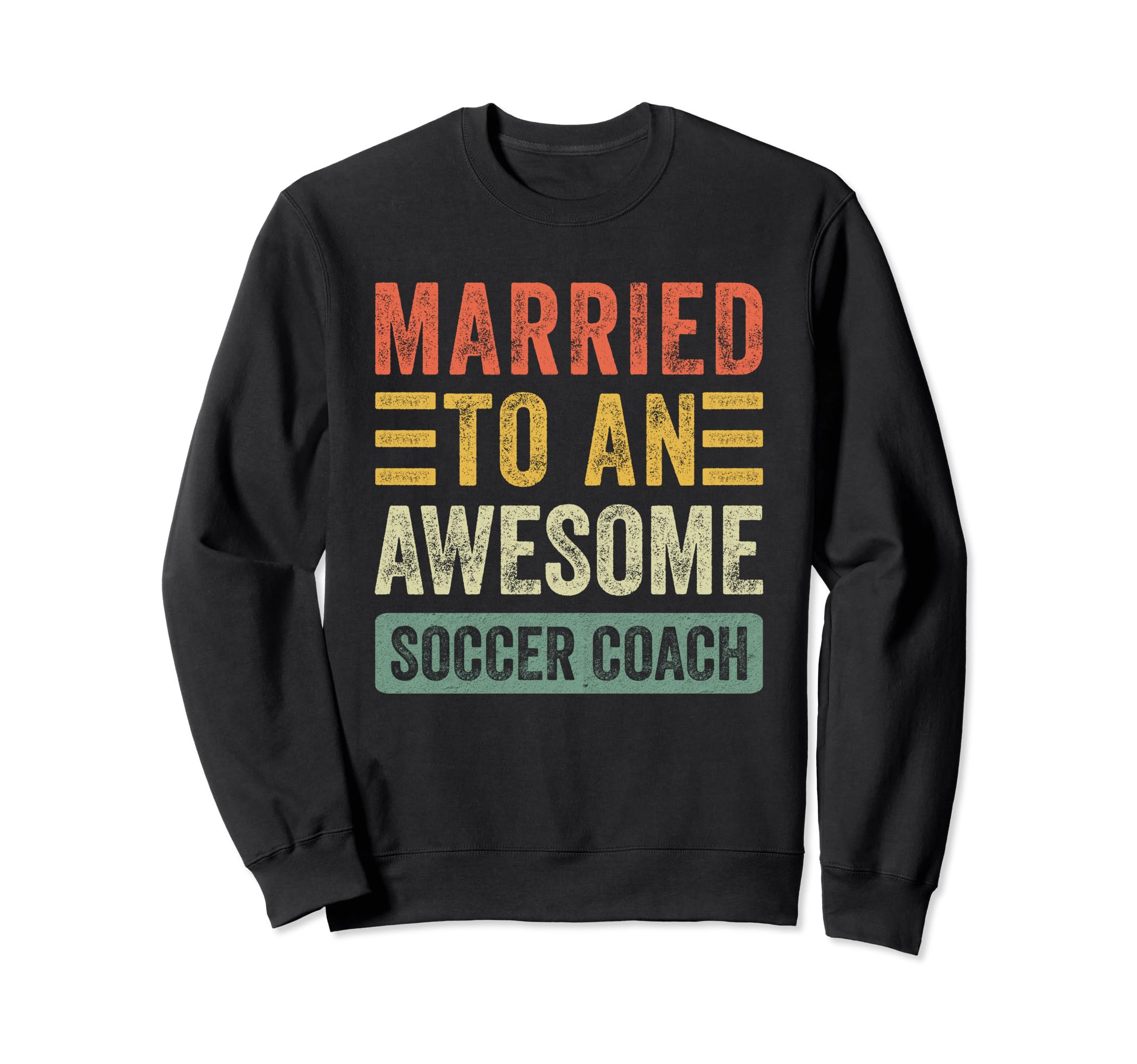 Married To Awesome Soccer Coach Sweatshirt - Fun Novelty Design Unisex