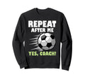 Coaching Soccer Dad Coach Soccer Sweatshirt - Unique Graphic Men Women