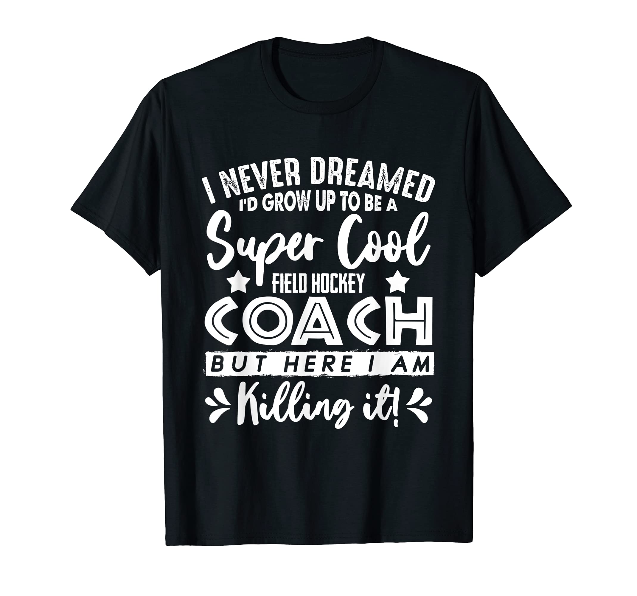 Field Hockey Coach Gift Field Hockey T-Shirt - Aesthetic Graphic Men Women