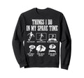Soccer Things I Do My Spare Time Funny Sweatshirt - Trendy Graphic Unisex