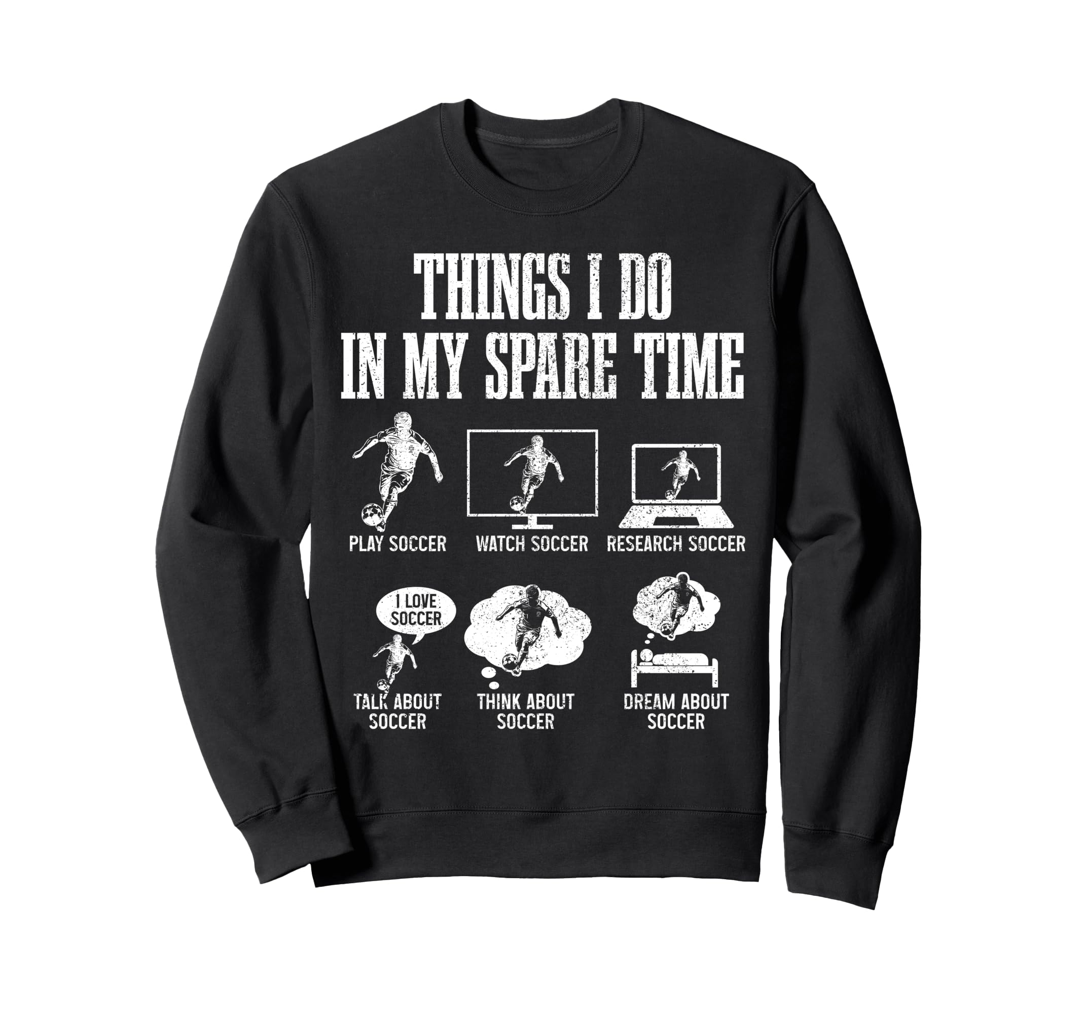 Soccer Things I Do My Spare Time Funny Sweatshirt - Trendy Graphic Unisex