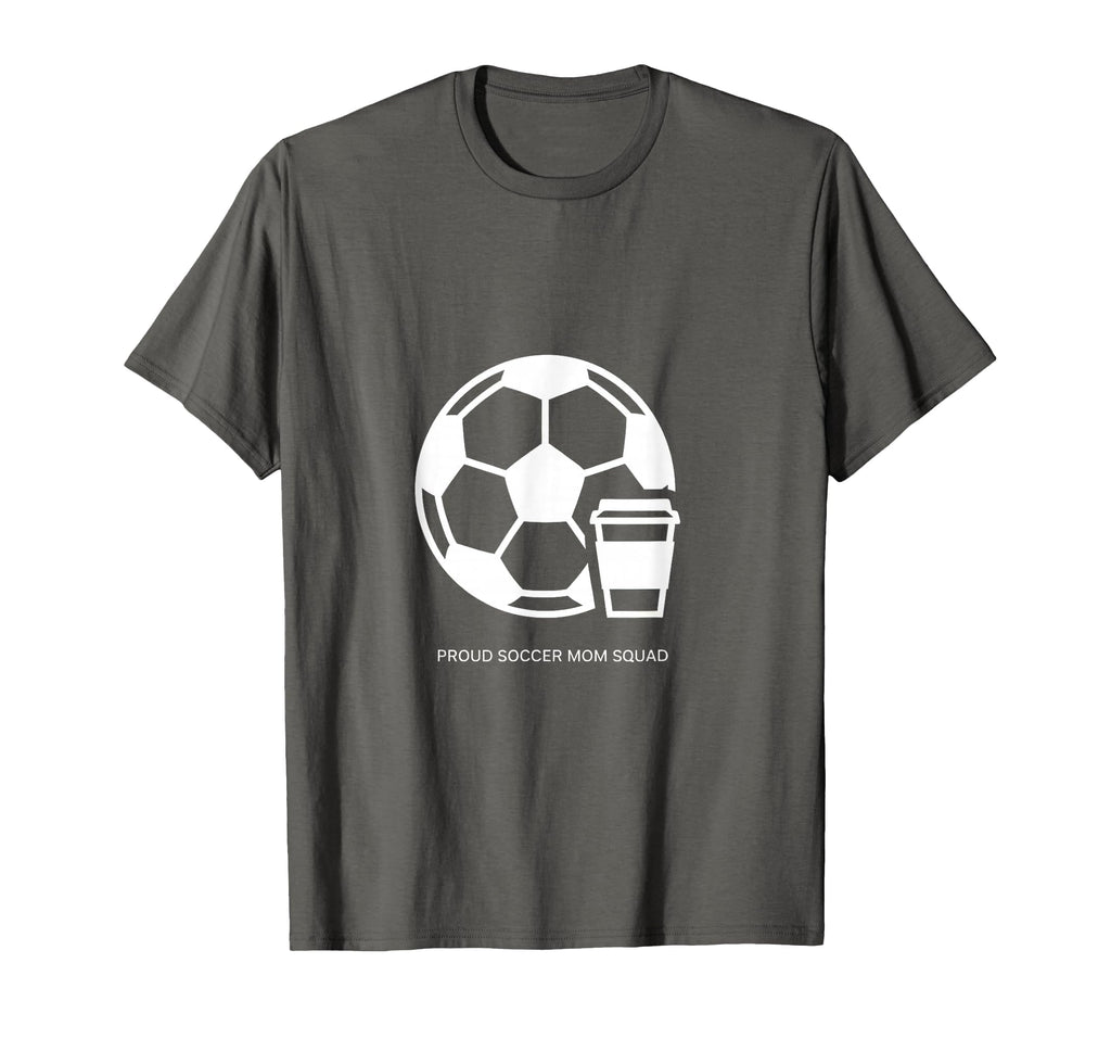 Proud Soccer Mom Squad T-Shirt - Trendy Graphic Men Women