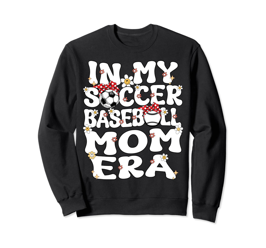 My Soccer Baseball Mom Era Sweatshirt - Casual Everyday Wear Unisex