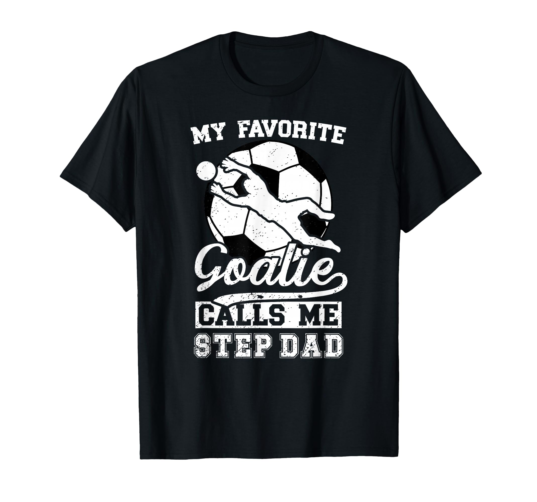 Proud Soccer Goalie Step Dad Soccer T-Shirt - Graphic Print Men Women