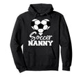 Soccer Nanny Heart Funny Heartfelt Love Hoodie - Fun Novelty Design Unisex