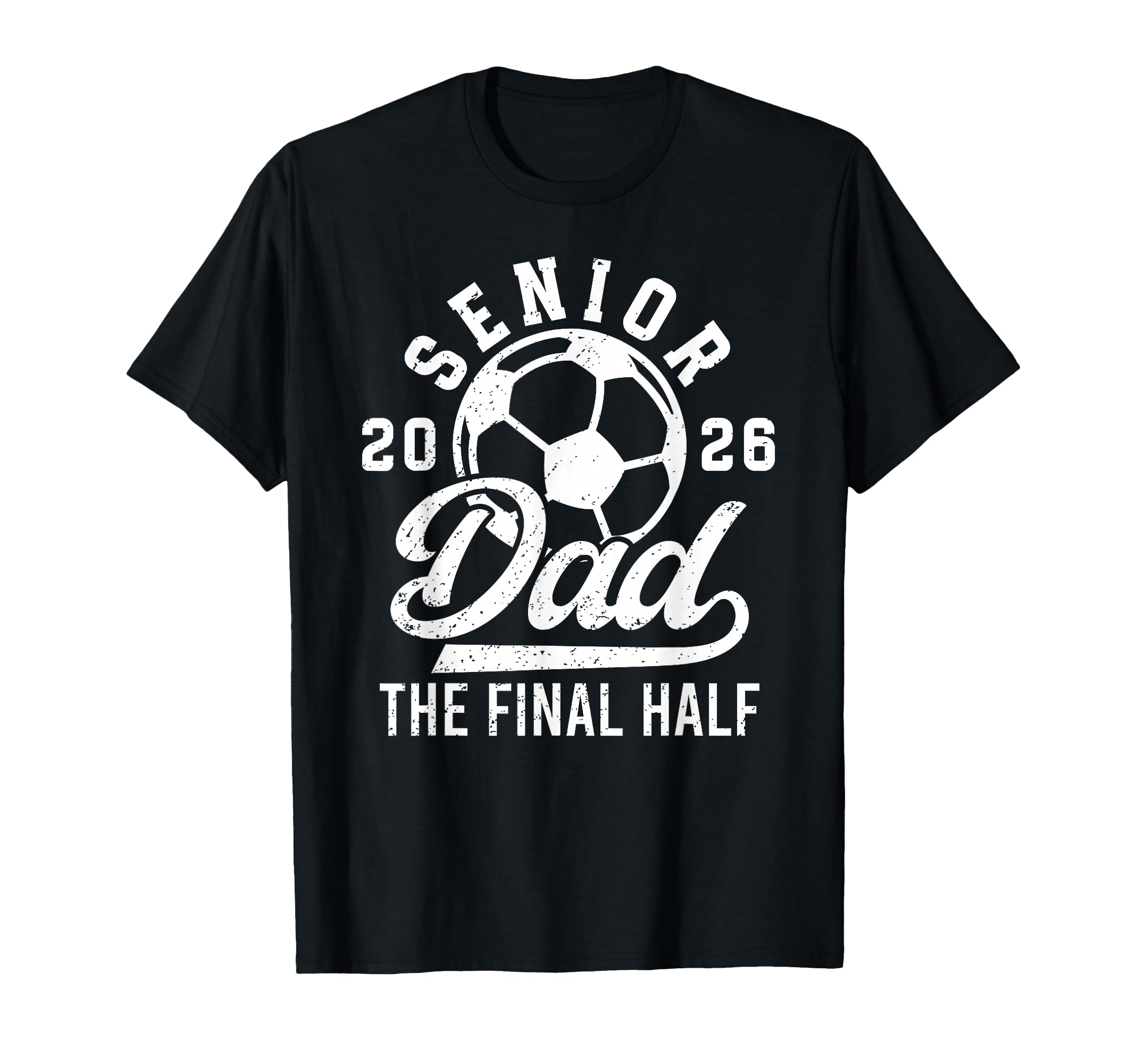 Soccer Senior Dad 2026 Proud Soccer T-Shirt - Minimalist Print Men Women