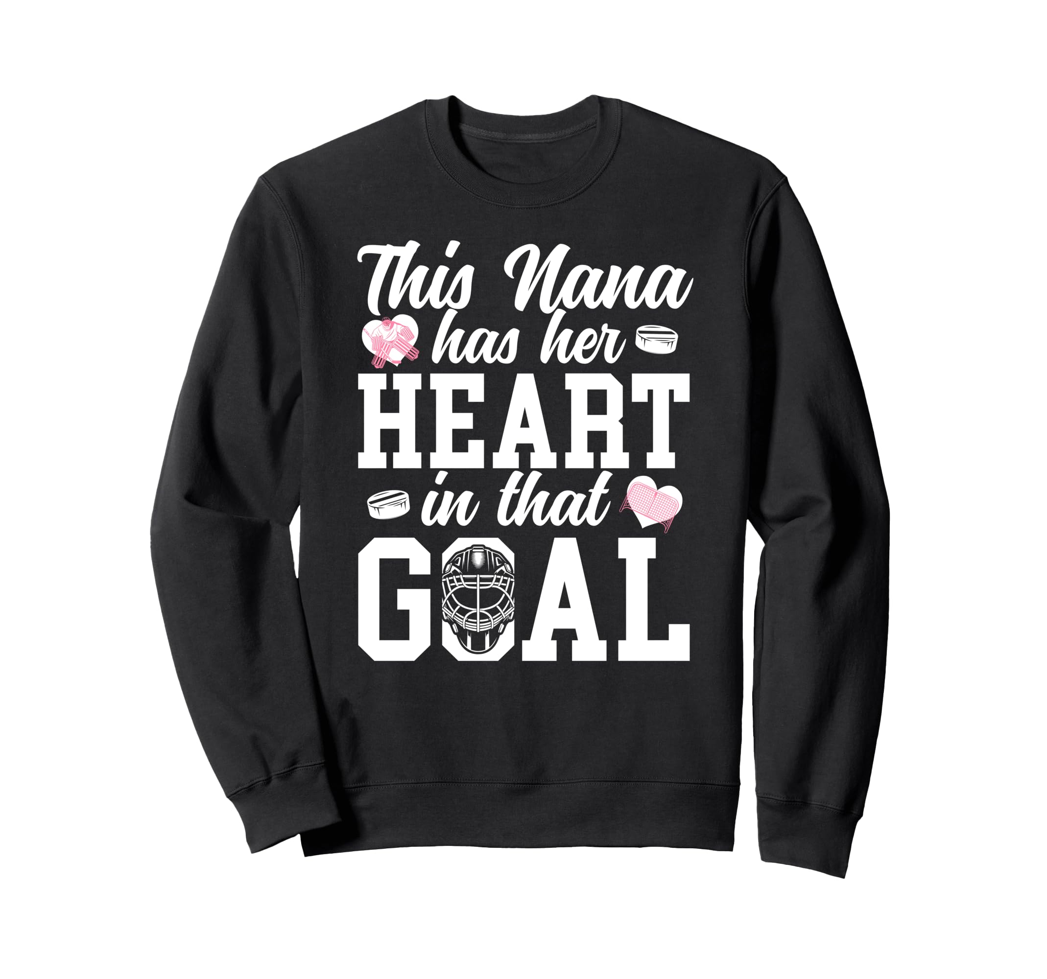 Proud Hockey Goalie Nana Hockey Sweatshirt - Unique Graphic Men Women