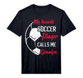 Mens My Favorite Soccer Player Calls T-Shirt - Novelty Apparel Men Women