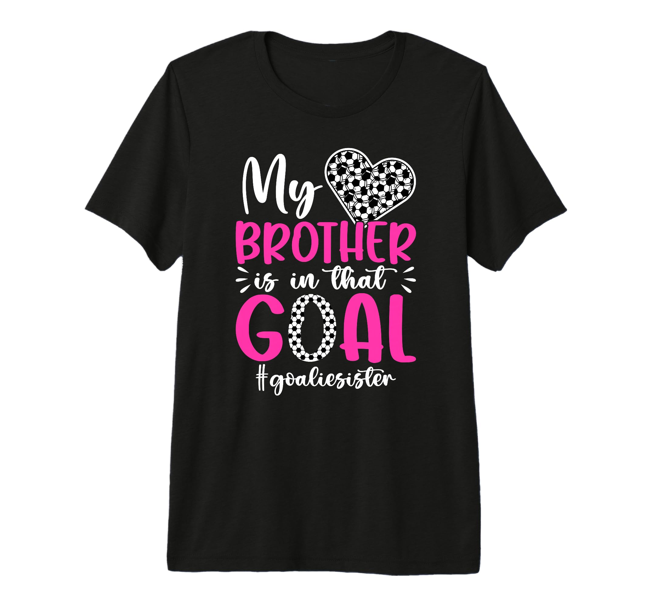 Proud Soccer Goalie Sister Soccer T-Shirt - Aesthetic Graphic Unisex