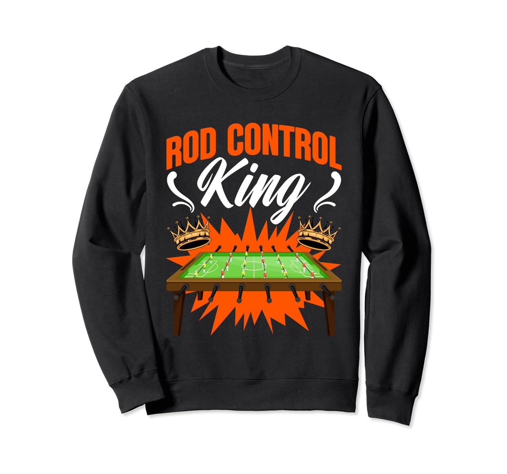 Rod Control King Table Sweatshirt - Casual Everyday Wear Men Women