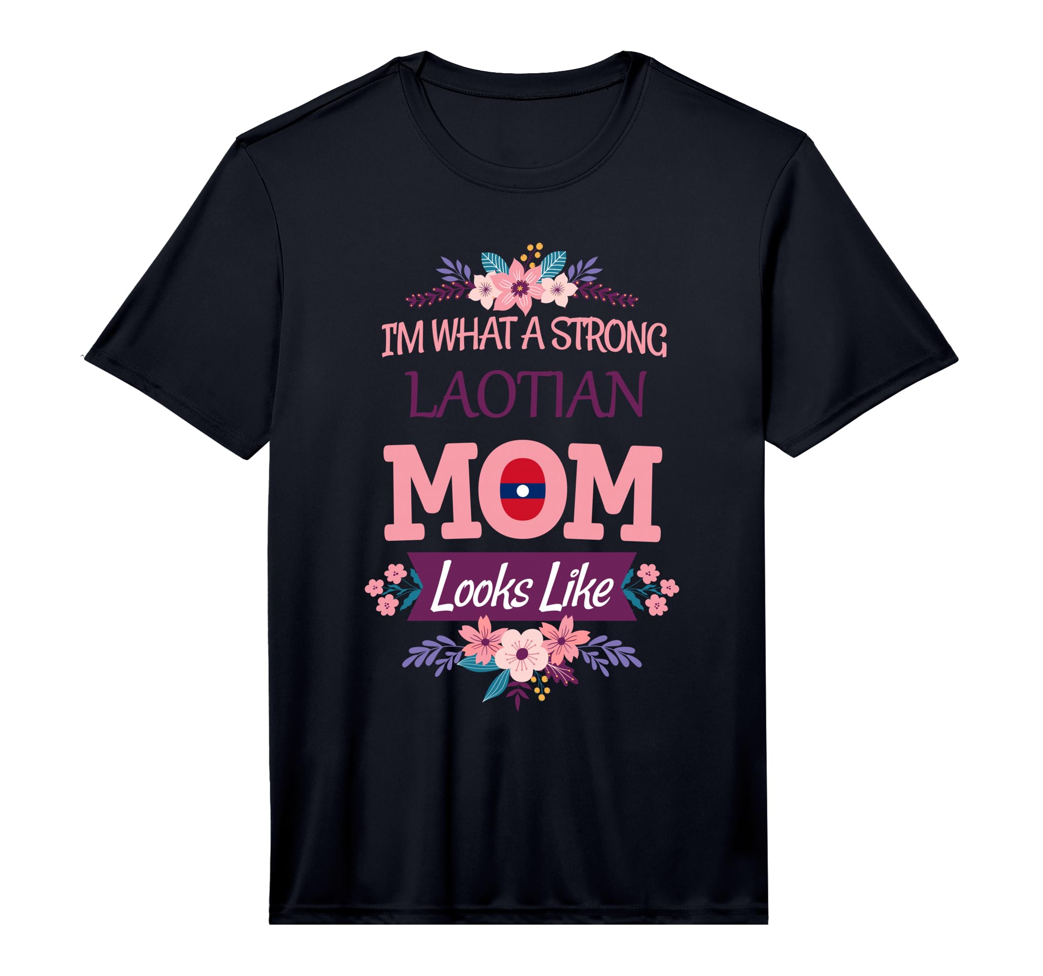 Strong Like Mom Laotian Love T-Shirt - Custom Art Print Men Women