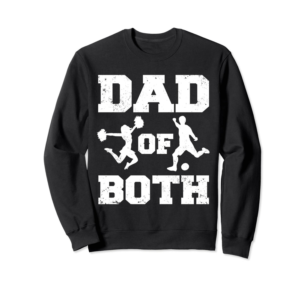 Dad Both Funny Cheer Soccer Dad Sweatshirt - Graphic Print Men Women